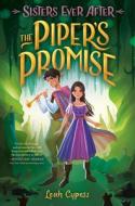 The Piper's Promise di Leah Cypess edito da YEARLING
