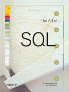 The Art of SQL di Stephane Faroult, Peter Robson edito da O'Reilly Media, Inc, USA