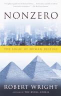 Nonzero: The Logic of Human Destiny di Robert Wright edito da VINTAGE