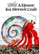 A House for Hermit Crab di Eric Carle edito da ALADDIN