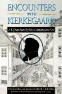 Encounters with Kierkegaard di Søren Kierkegaard edito da Princeton University Press