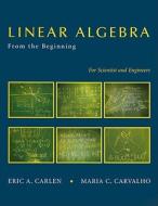 Linear Algebra di Eric A. Carlen, Maria C. Carvalho edito da Palgrave