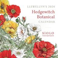 Llewellyn's 2024 Hedgewitch Botanical Calendar di Llewellyn Worldwide, Ltd edito da Llewellyn Publications,U.S.
