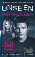 Buffy The Vampire Slayer/angel Unseen di Nancy Holder, Jeff Mariotte edito da Simon & Schuster Ltd