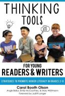 Thinking Tools for Young Readers and Writers di Carol Booth Olson edito da Teachers College Press