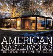 American Masterworks di Kenneth Frampton, David Larkin edito da Rizzoli International Publications