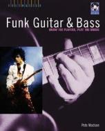 Funk Guitar & Bass di Pete Madsen edito da Hal Leonard Corporation