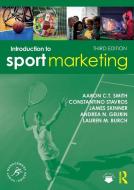 Introduction To Sport Marketing di Aaron C.T. Smith, Constantino Stavros, James Skinner, Andrea N. Geurin, Lauren M. Burch edito da Taylor & Francis Ltd