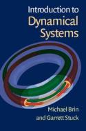 Introduction to Dynamical Systems di Michael (University of Maryland Brin, Garrett (University of Maryland Stuck edito da Cambridge University Press