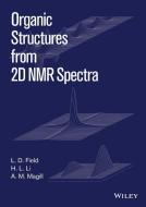 Organic Structures from 2D NMR Spectra di L. D. Field edito da Wiley-Blackwell