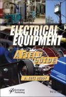 Field Guide to Electrical Equipment di B. Koti Reddy edito da WILEY