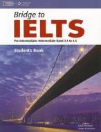 Bridge to IELTS di Susan Hutchinson, Louis Harrison edito da Cengage Learning, Inc