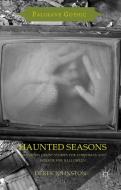 Haunted Seasons di Derek Johnston edito da Palgrave Macmillan