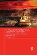Thailand's International Meditation Centers di Brooke (Chiangmai University Schedneck edito da Taylor & Francis Ltd