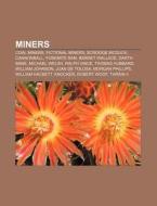 Miners: Warren James, John Allen, Alija di Books Llc edito da Books LLC, Wiki Series