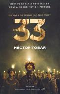 The 33: Deep Down Dark: The Untold Stories of 33 Men Buried in a Chilean Mine, and the Miracle That Set Them Free di Hector Tobar edito da ST MARTINS PR 3PL