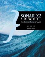 SONAR X2 Power! di Scott R. Garrigus edito da Cengage Learning, Inc