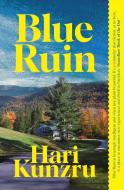Blue Ruin di Hari Kunzru edito da Simon + Schuster UK
