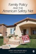 Family Policy and the American Safety Net di Janet Zollinger Giele edito da SAGE Publications, Inc