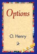 Options di Henry O, Henry O. edito da 1st World Library - Literary Society
