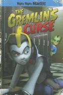 The Gremlin's Curse di Sean Patrick O'Reilly edito da STONE ARCH BOOKS