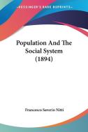 Population and the Social System (1894) di Francesco Saverio Nitti edito da Kessinger Publishing