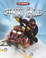 Off-Road Vehicles di Penny Worms edito da Hachette Children's Group
