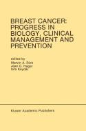Breast Cancer: Progress in Biology, Clinical Management and Prevention edito da Springer US