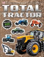 Total Tractor Sticker Encyclopedia di Dk edito da DK PUB