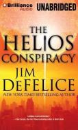 The Helios Conspiracy di Jim DeFelice edito da Brilliance Audio