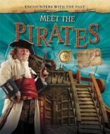 Meet the Pirates di Liz Miles edito da Gareth Stevens Publishing