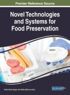 Novel Technologies and Systems for Food Preservation edito da Engineering Science Reference