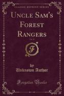 Author, U: Uncle Sam's Forest Rangers, Vol. 25 (Classic Repr edito da Forgotten Books
