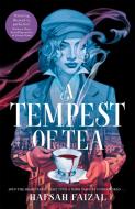 A Tempest Of Tea di Hafsah Faizal edito da Pan Macmillan