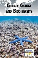 Climate Change and Biodiversity edito da GREENHAVEN