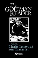 Goffman Reader di Lemert, Branaman A edito da John Wiley & Sons
