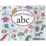 Alison Lester's ABC di Alison Lester edito da Allen & Unwin