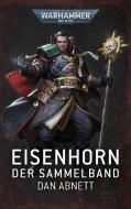 Warhammer 40.000 - Eisenhorn di Dan Abnett edito da Black Library