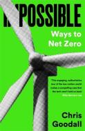 The Road To Net Zero di Chris Goodall edito da Profile Books Ltd