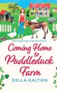 Coming Home to Puddleduck Farm Coming Home to Puddleduck Farm