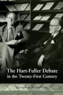 The Hart-fuller Debate In The Twenty-first Century di Peter Cane, Cane edito da Bloomsbury Publishing Plc
