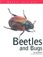 Beetles And Bugs di Jen Green edito da Anness Publishing