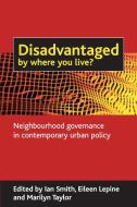 Disadvantaged by where you live? edito da Policy Press