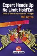 Expert Heads Up No Limit Hold'em di Will Tipton edito da D&B Publishing