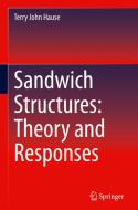Sandwich Structures: Theory and Responses di Terry John Hause edito da Springer International Publishing