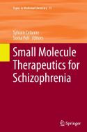 Small Molecule Therapeutics for Schizophrenia edito da Springer International Publishing