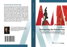 Dampening the Powder Keg di Mihaela Mihailescu edito da AV Akademikerverlag