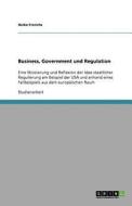 Business, Government und Regulation di Heiko Frerichs edito da GRIN Publishing