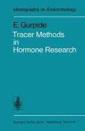 Tracer Methods in Hormone Research di E. Gurpide edito da Springer Berlin Heidelberg