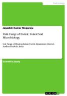 Vam Fungi of Forest. Forest Soil Microbiology di Jagadish Kumar Mogaraju edito da GRIN Verlag